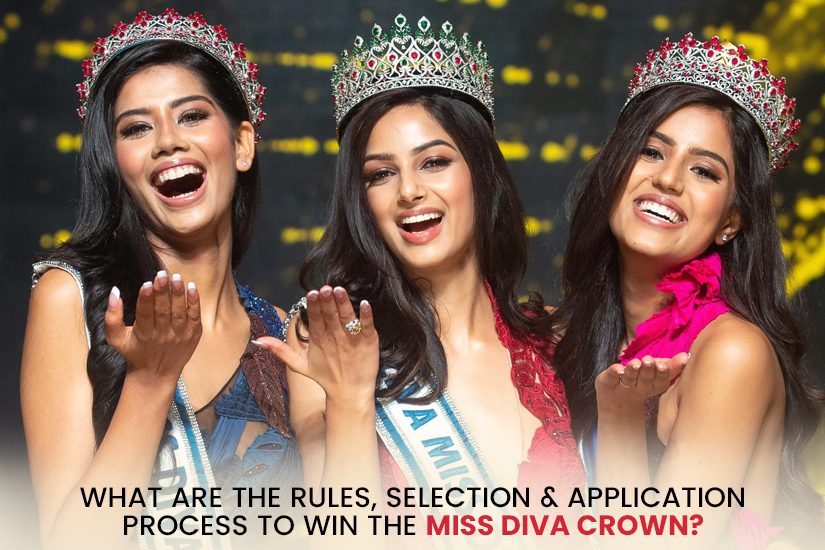 Dazzlerr - What are the Rules, Selection & Application Process to win the Miss Diva Crown