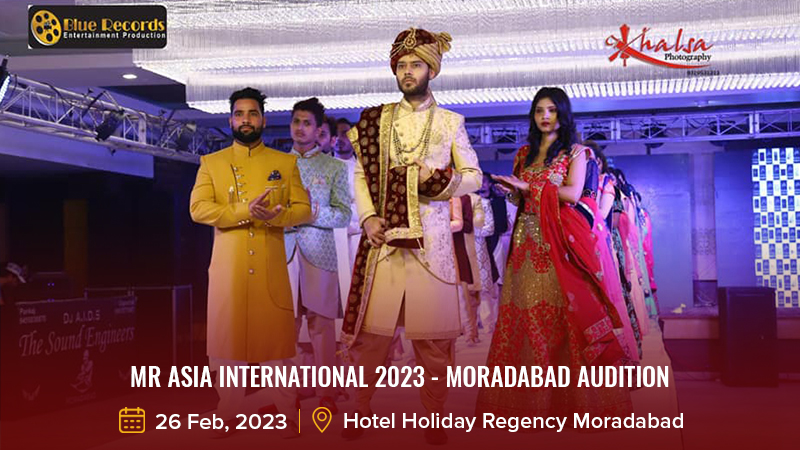 Dazzlerr - Mr Asia International 2023 - Moradabad Audition