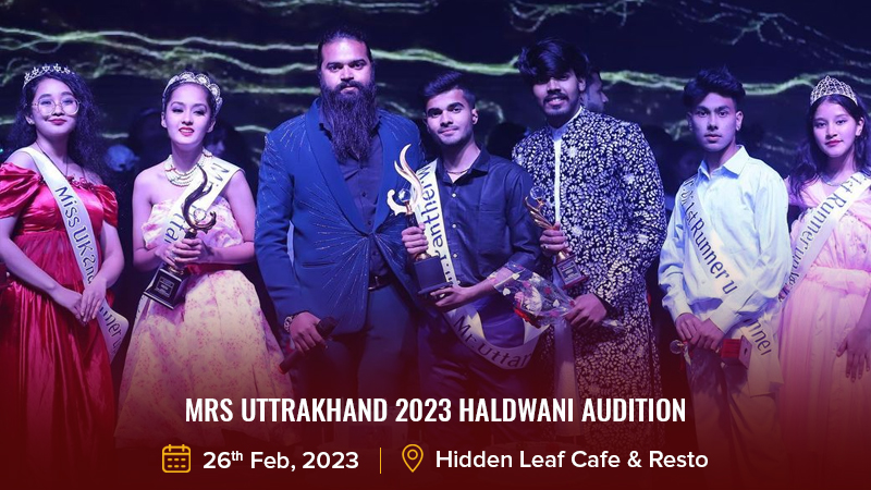 Dazzlerr - Mrs Uttrakhand 2023 Haldwani Audition