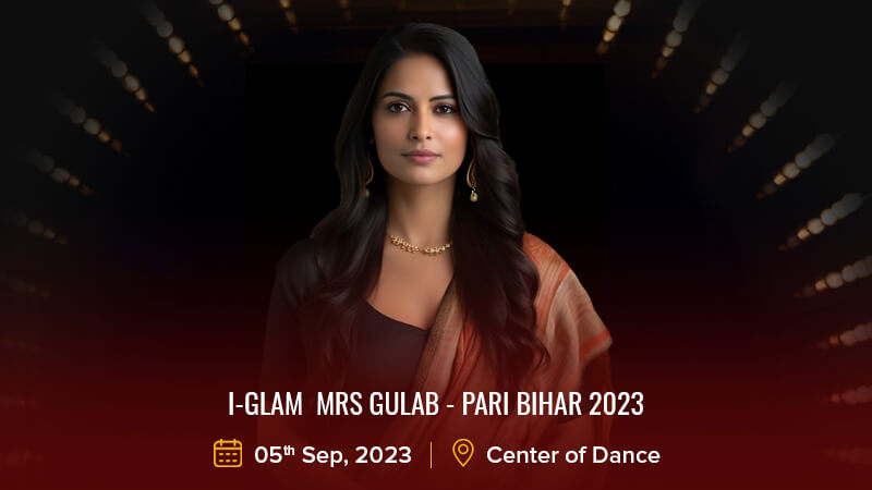 Dazzlerr: I-Glam Mrs Gulab - Pari Bihar 2023