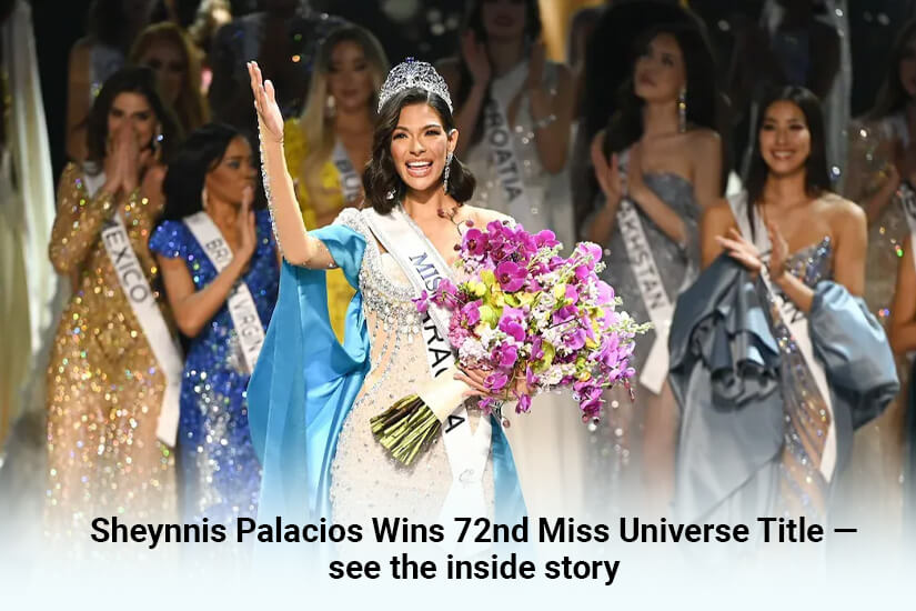Dazzlerr: Sheynnis Palacios Wins 72nd Miss Universe Title — see the inside story