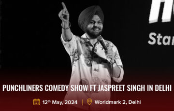 Dazzlerr: Punchliners Comedy Show ft Jaspreet Singh in Delhi
