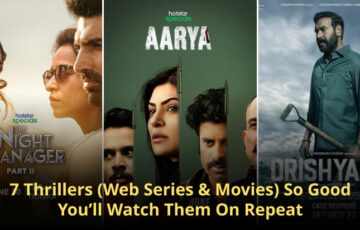 7 Thrillers (Web Series & Movies) So Good You’ll Watch Them On Repeat