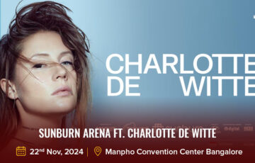 Sunburn Arena Ft. Charlotte de Witte