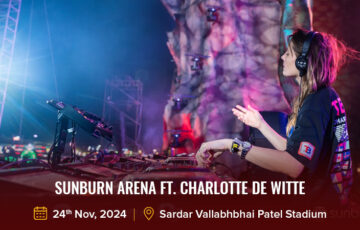 Sunburn Arena Ft. Charlotte de Witte
