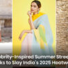 Celebrity-Inspired Summer Street Style Looks LINKEDIN