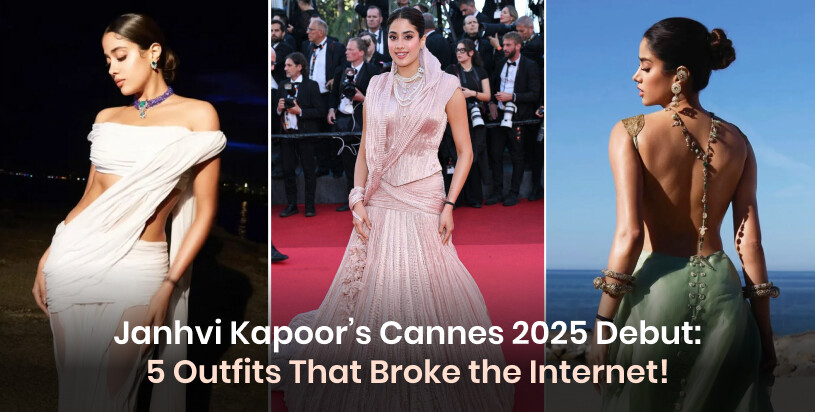 Janhvi Kapoor’s Cannes 2025 Debut: 5 Outfits That Broke the Internet!