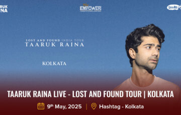 Taaruk Raina Live - Lost and Found Tour Kolkata