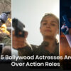 Actresses Action Roles