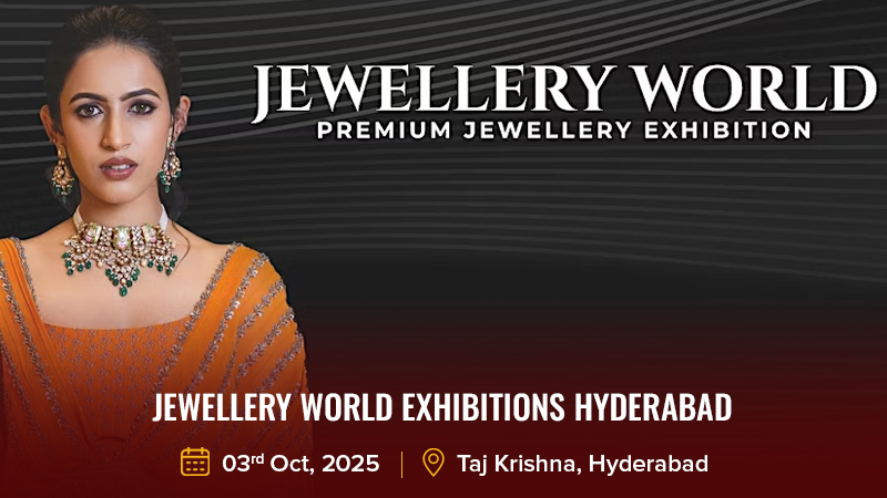 JEWELLERY WORLD EXHIBITIONS HYDERABAD