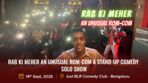 Rab Ki Meher an Unusual Rom-Com a Stand-Up Comedy Solo Show