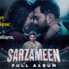 Sarzameen Movie Review