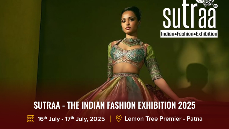 Sutraa – The Indian Fashion Exhibition 2025