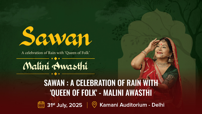 Sawan : A Celebration of Rain with ‘Queen Of Folk’ – Malini Awasthi