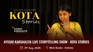 Ayushi Karsauliya Live Storytelling Show – Kota Stories