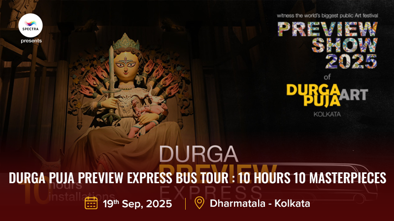 Durga Puja Preview Express Bus Tour _ 10 Hours 10 Masterpieces