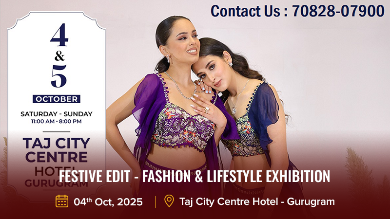 Festive Edit - Fashion & Lifestyle Exhibition