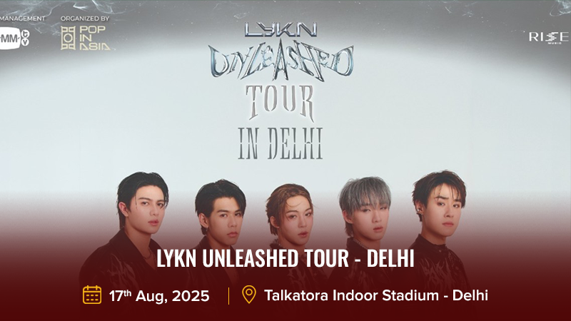LYKN Unleashed Tour – Delhi