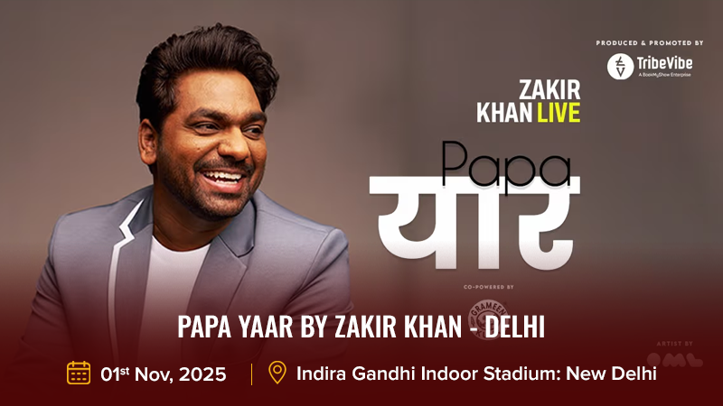 Papa Yaar by Zakir Khan - Delhi