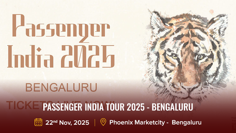 Passenger India Tour 2025 – Bengaluru