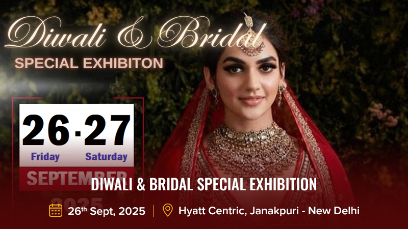 Diwali & Bridal Special Exhibition