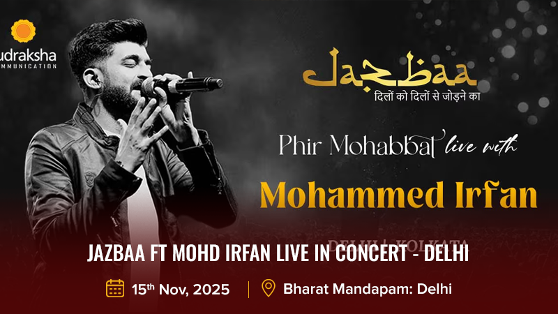 Jazbaa ft Mohd Irfan Live in Concert - Delhi