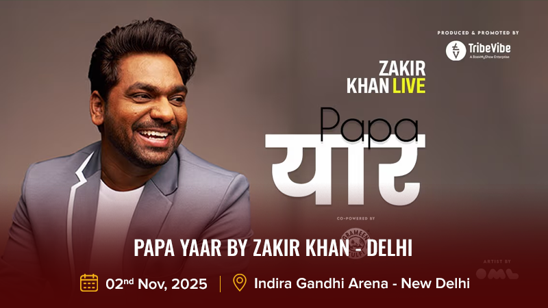 Papa Yaar by Zakir Khan - Delhi- Poster