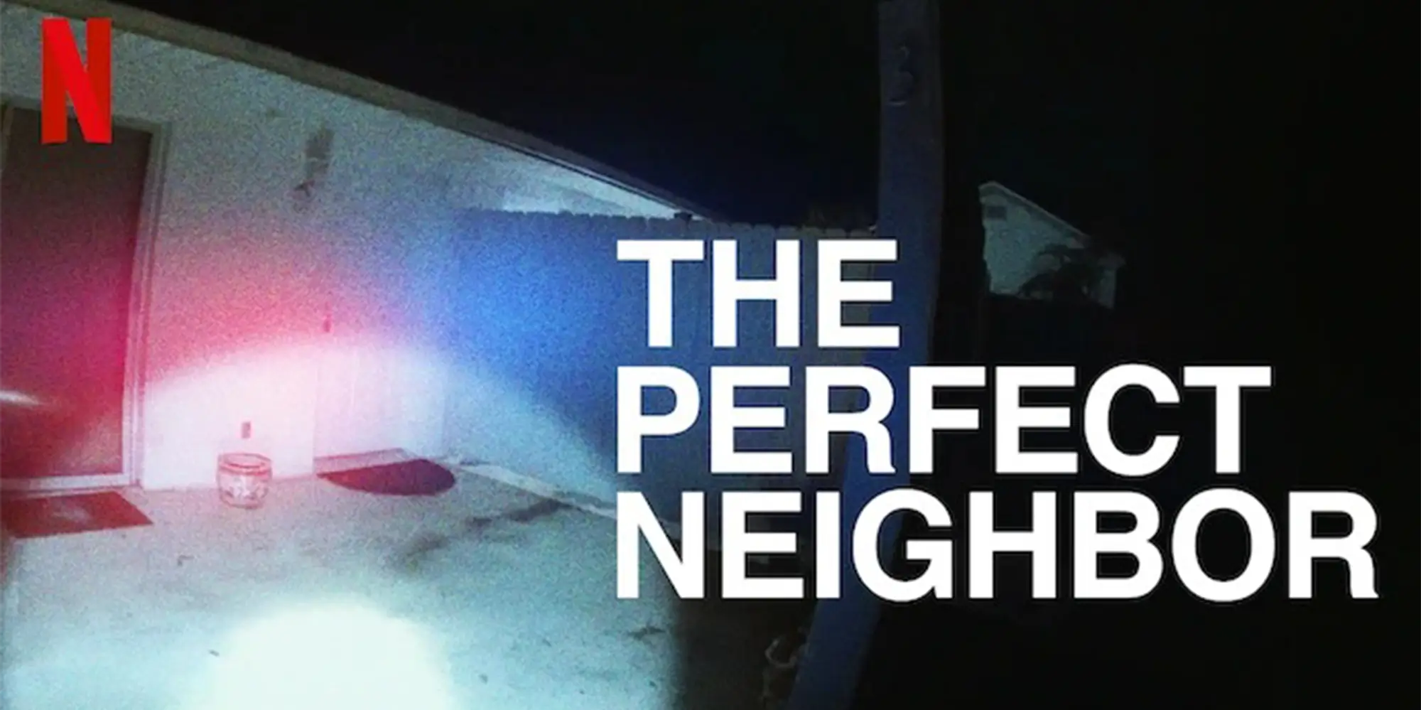 The Perfect Neighbor