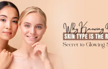 Know Your Skin Type