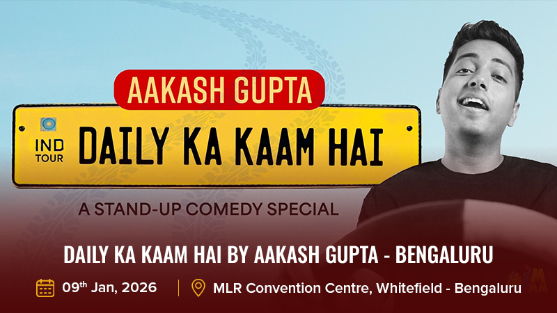Daily Ka Kaam Hai By Aakash Gupta - Bengaluru