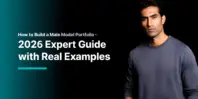 How to Build a Male Model Portfolio (2026 Expert Guide with Real Examples)