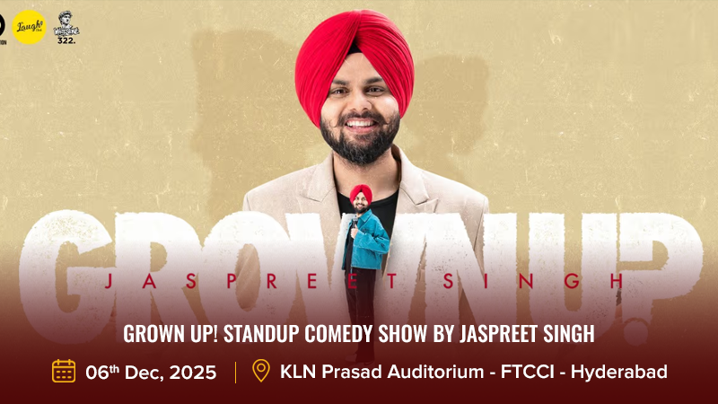Grown Up_ Standup Comedy Show by Jaspreet Singh
