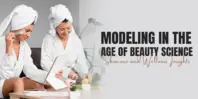 Modeling in the Age of Beauty Science: Skincare and Wellness Insights