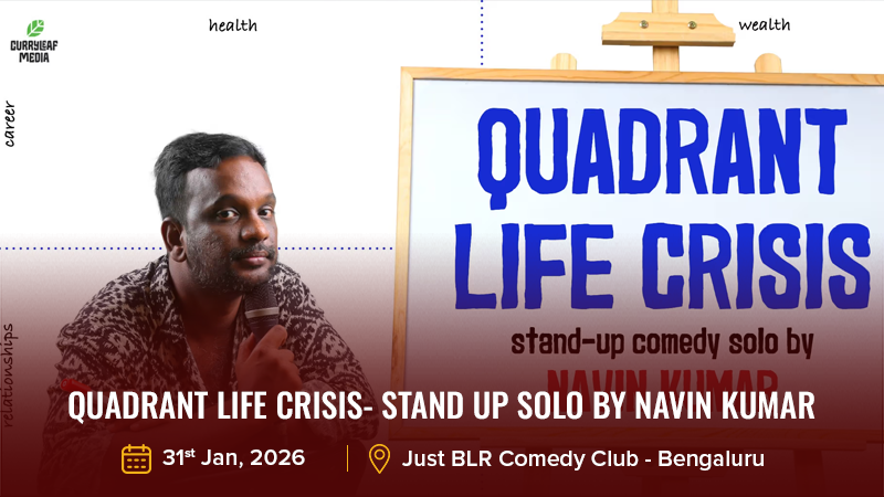 Quadrant Life Crisis- Stand Up Solo by Navin Kumar 31st Jan