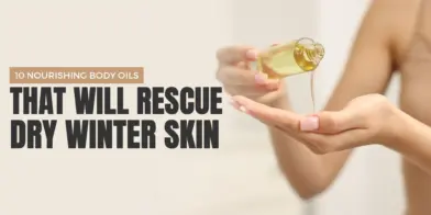 10 Nourishing Body Oils That Will Rescue Dry Winter Skin