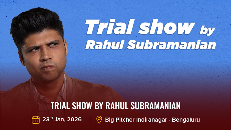 Trial Show by Rahul Subramanian