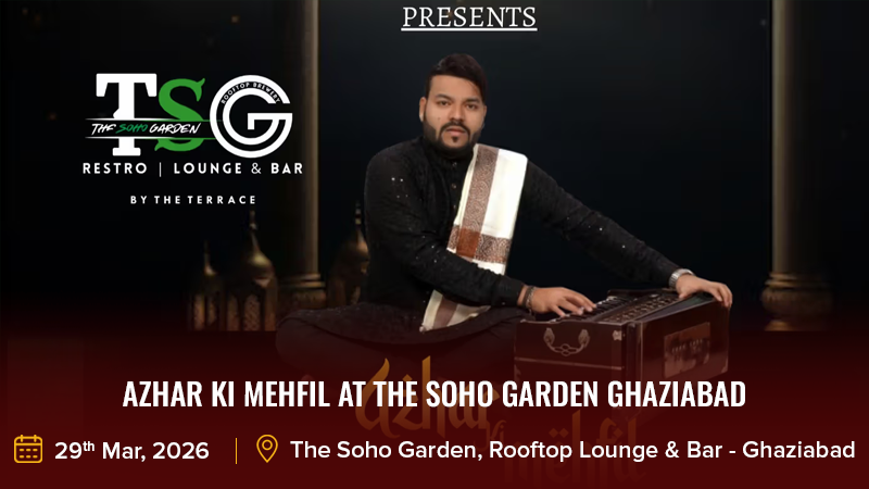 Azhar Ki Mehfil at The Soho Garden Ghaziabad