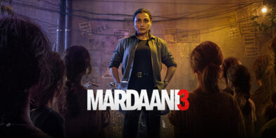 Mardaani 3: Storyline, Social Message & Box Office Performance