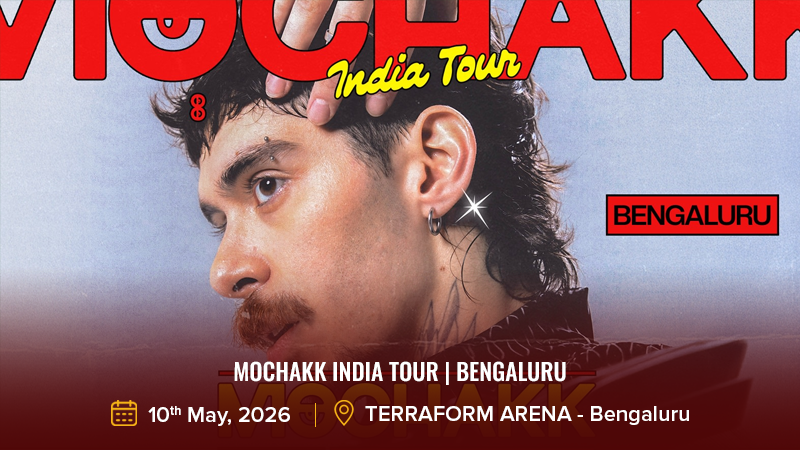 Mochakk India Tour _ Bengaluru