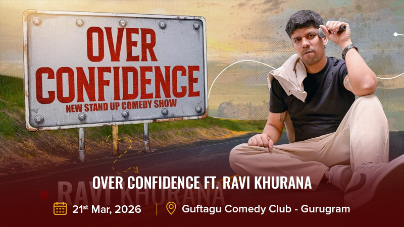Over Confidence FT. Ravi Khurana