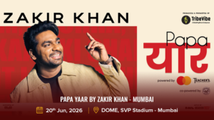 Papa Yaar by Zakir Khan - Mumbai