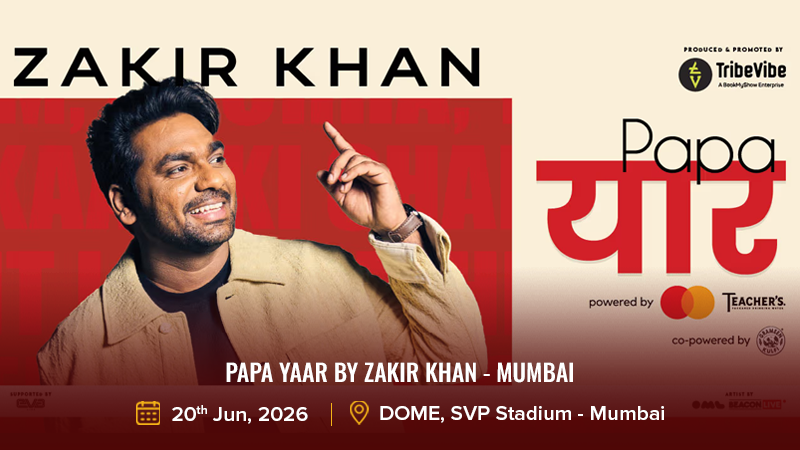 Papa Yaar by Zakir Khan - Mumbai