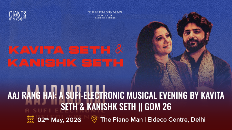 AAJ RANG HAI_ A Sufi-Electronic Musical Evening by Kavita Seth & Kanishk Seth __ GOM 26