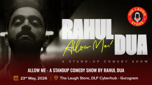 ALLOW ME - A Standup Comedy Show by Rahul Dua