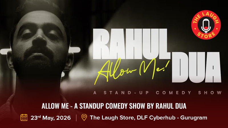 ALLOW ME - A Standup Comedy Show by Rahul Dua