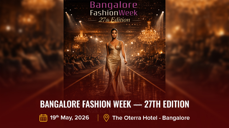 Bangalore Fashion Week — 27th Edition