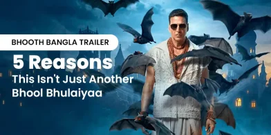 Bhooth Bangla Trailer: 5 Reasons This Isn’t Just Another Bhool Bhulaiyaa
