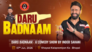 Daru Badnaam - A Comedy Show by Inder Sahani