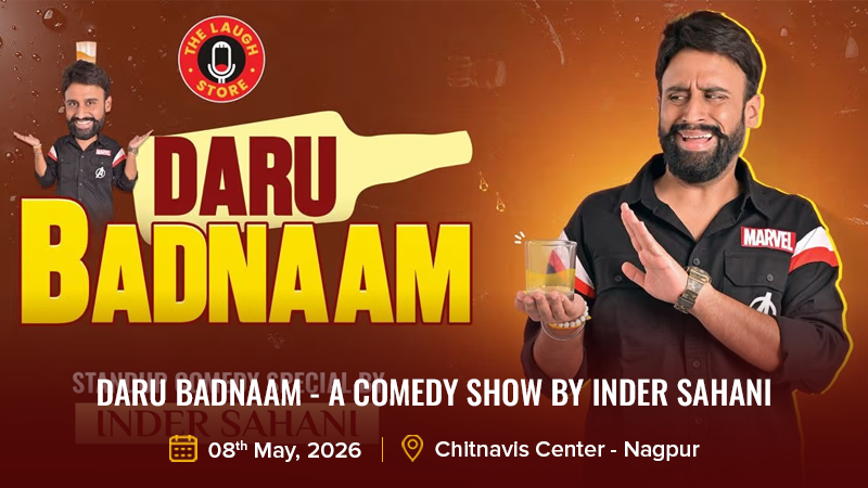Daru Badnaam - A Comedy Show by Inder Sahani
