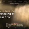 Ramayana Teaser First Look